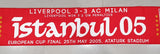 Liverpool V AC Milan Euro Cup Final Scarf - Istanbul 2005